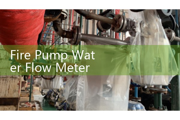 Fire Pump Water Flow Meter Selection: Finding Approved High-GPM Testing Instruments